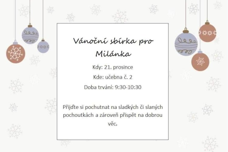 VÁNOČNÍ SBÍRKA PRO MILÁNKA